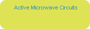 Active Microwave Circuits